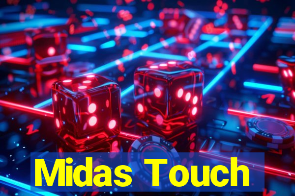 Midas Touch